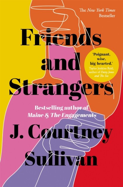 Friends and Strangers: The New York Times bestselling novel of female friends. - Image 3