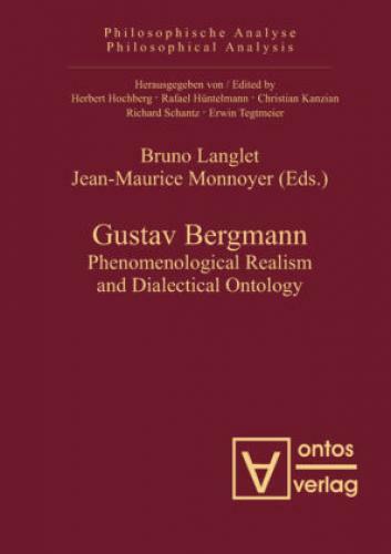 Thumbnail - Gustav Bergmann Phenomenological Realism And Dialectical Ontology 3204