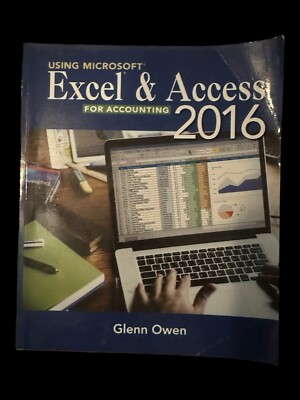 Using Microsoft Excel and Access 2016 for Accounting