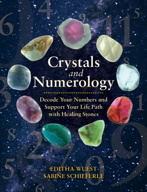 Crystals and Numerology by Editha Wuest (Paperback Book)