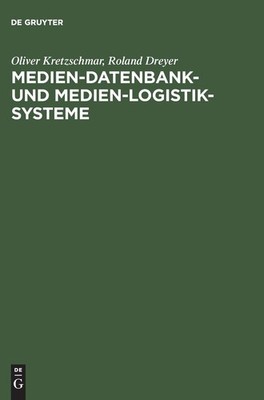 Medien-Datenbank- und Medien-Logistik-Systeme (German Edition)