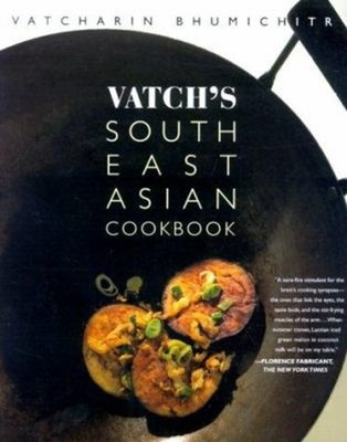 Vatch's Southeast Asian Cook Book Paperback Vatcharin Bhumichitr