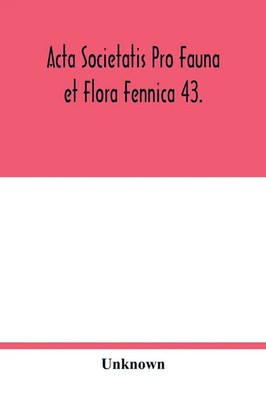 Unknown | Acta Societatis pro Fauna et Flora Fennica 43. | Taschenbuch (2020)
