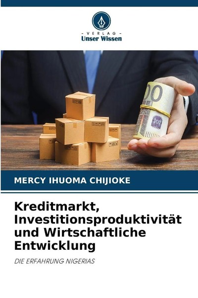 Kreditmarkt, InvestitionsproduktivitäT Und Wirtschaftliche Entwicklung Chijioke-image