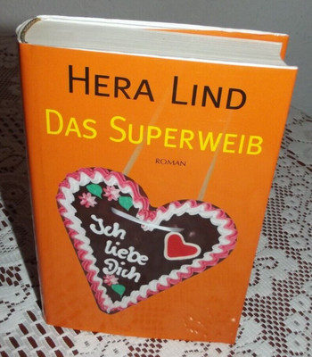 Das Superweib von Hera Lind gebundene Ausgabe 1994