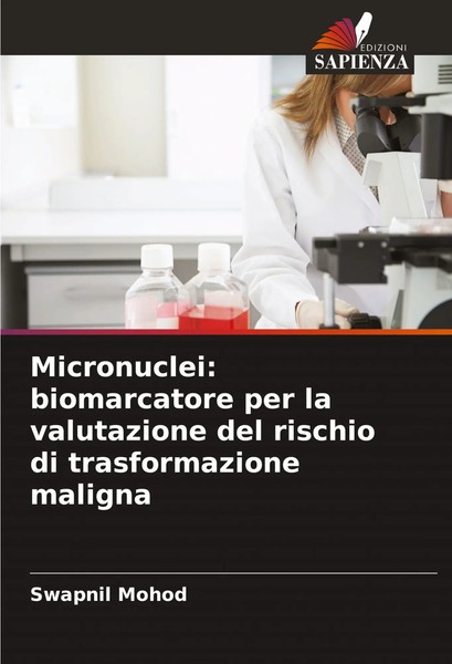 Swapnil Mohod | Micronuclei: Biomarcatore Per La Valutazione Del Rischio Di...-image