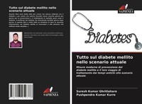Tutto Sul Diabete Mellito Nello Scenario Attuale Pushpendra Kumar Kurre