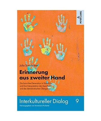 Erinnerung aus zweiter Hand: Die born-free Generation in Südafrika und ihre Int