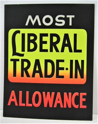 Vintage Liberal Trade In / Country Store Cardboard 11x14 Window Sign Old Stock
