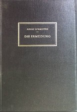 Die Ermüdung: Symptome, Theorien, Messversuc...