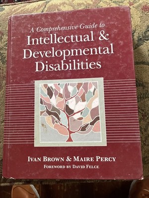 Comprehensive Guide to Intellectual and Developmental Disabilities 