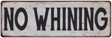 NO WHINING Vintage Look Rustic Metal Sign Chic Retro 106180035084