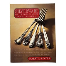 Silverware of the 20th Century: The Top 250 Patterns by Harry Rinker, Paperback