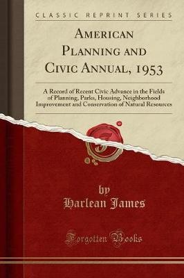 American Planning and Civic Annual, 1953 A Record