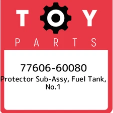 77606-60080 Toyota Protector sub-assy, fuel tank, no.1 7760660080, New Genuine O