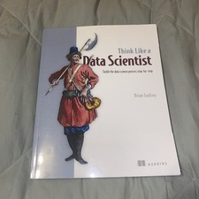 Think Like a Data Scientist, Brian Godsey