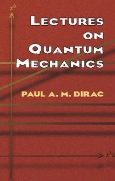 Lectures On Quantum Mechanics | Paul A. M. Dirac | Englisch | Taschenbuch | 2003-image