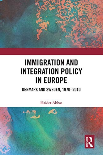 Immigration and Integration Policy in Europe: D, Abbas Hardcover..