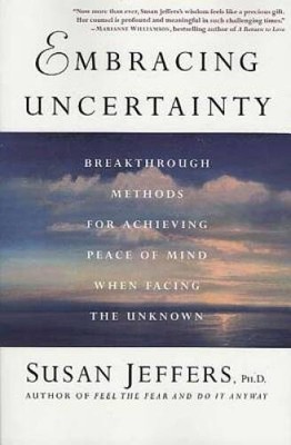 Embracing Uncertainty: Breakthrough Methods for Achieving Peace of  - ACCEPTABLE