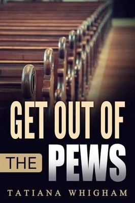 Get Out of the Pews - 9781684110841