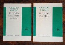 Giorgio Vigolo - Il genio del Belli - 2 volumi - Il Saggiatore - 1963