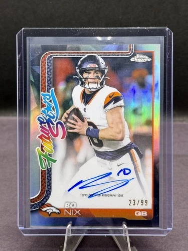 2025 Topps Chrome Bo Nix Future Stars Autographs (RAW)