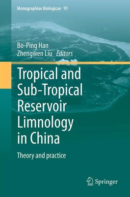 Bo-Ping Han (u. a.) | Tropical and Sub-Tropical Reservoir Limnology in China
