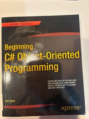 Beginning C# Object-Oriented Programming by Dan Clark (2013, Trade Paperback)