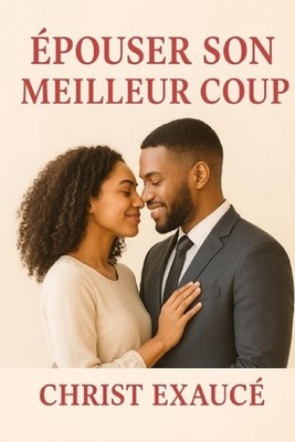 pouser son meilleur coup: L'amour existe-il encore ? by Saint Christ Exauce Nkou
