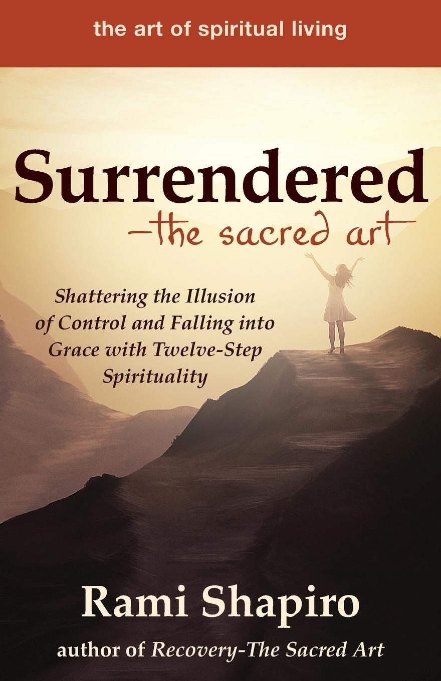 Thumbnail - Surrendered-the Sacred Art Rami Shapiro Taschenbuch The Art Of