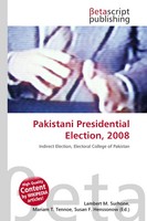 Lambert M. Surhone (U. A.) | Pakistani Presidential Election, 2008 | Taschenbuch