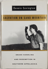 Salvation On Sand Mountain Dennis Covington Snake Handling Appalachia First HCDJ