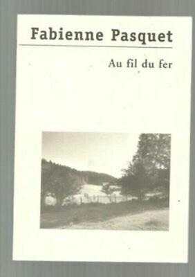 Fabienne Pasquet Au Filo Del Ferro (Franca Contea) Sehr guter Zustand