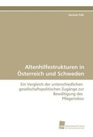 Altenhilfestrukturen In ÖSterreich Und Schweden Daniela Palk
