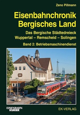 Eisenbahnchronik Bergisches Land; Band 2., Betriebsmaschinendienst und Verkehr