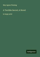 May Agnes Fleming | A Terrible Secret; A Novel | Taschenbuch | Englisch (2025)