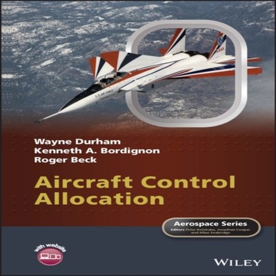 Aircraft Control Allocation Wayne Durham Hardcover John Wiley Son