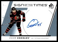 2022-23 SP Authentic Sign of the Times Egor Sokolov Auto Ottawa Senators