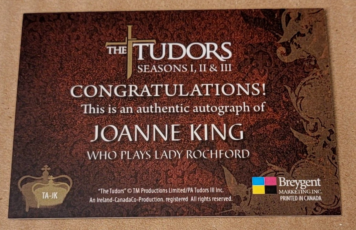 Breygent The Tudors Seasons I, II, III TA-JK Joanne King Autograph