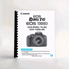Canon Rebel T6 / EOS 1300D Instruction Manual