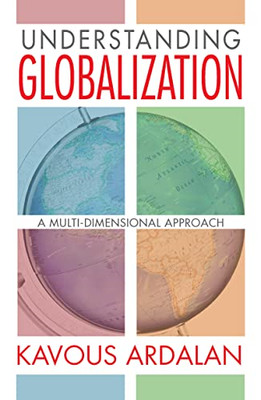 Globalisierung verstehen: ein mehrdimensionaler Ansatz - NEU Kavous Ardalan 20