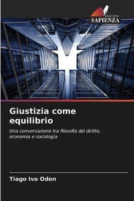 Giustizia come equilibrio by Tiago Ivo Odon (Italian) Paperback Book