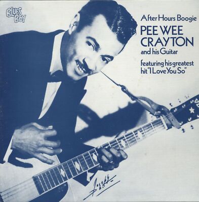 Pee Wee Crayton - After Hours BoogFie (LP) - Vinyl Rhythm & Blues