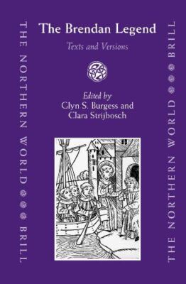 The Brendan Legend: Texts and Versions (Northern World): 24 (New)