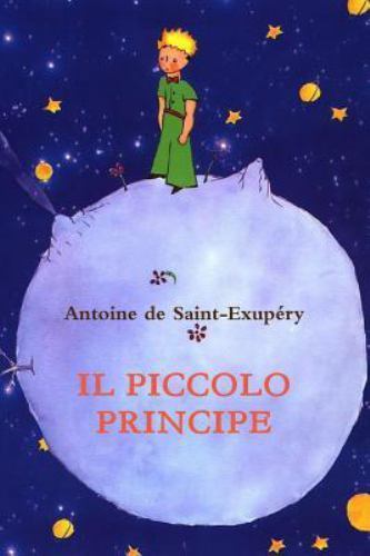 Piccolo Principe by Antoine De Saint-Exupéry (2014, Trade Paperback)
