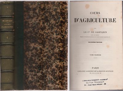 Cours D'Agriculture by le C.te De Gasparin Tome I Paris s.d. -L5029