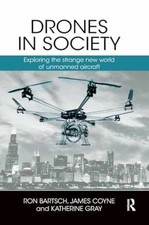 Drones in Society: Exploring the strange - Paperback, by Bartsch Ron - Very Good