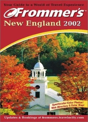 Frommer's New England 2002 By Wayne Curtis,Herbert Bailey Livese