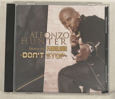Alfonzo Hunter   Don't Stop feat. Fabolous PROMO CD single