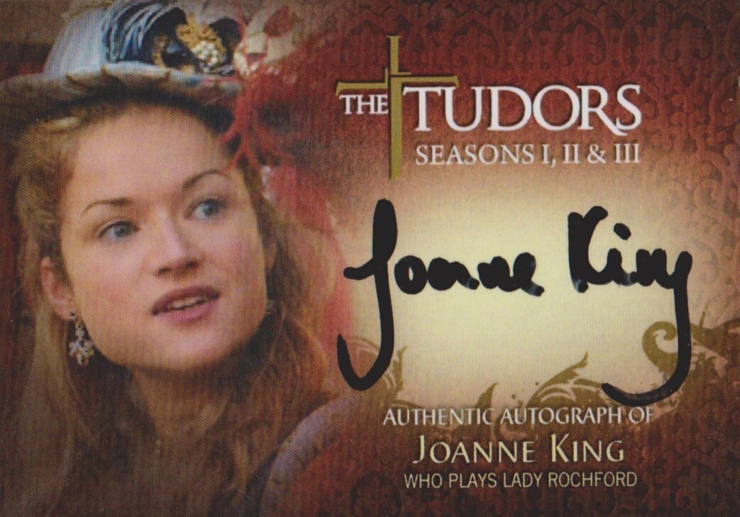 2011 TUDORS I,II III JOANNE KING AS LADY ROCHFORD AUTOGRAPH CARD